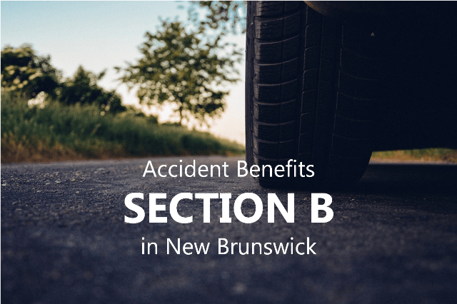 Accident Benefits in New Brunswick (Section B)